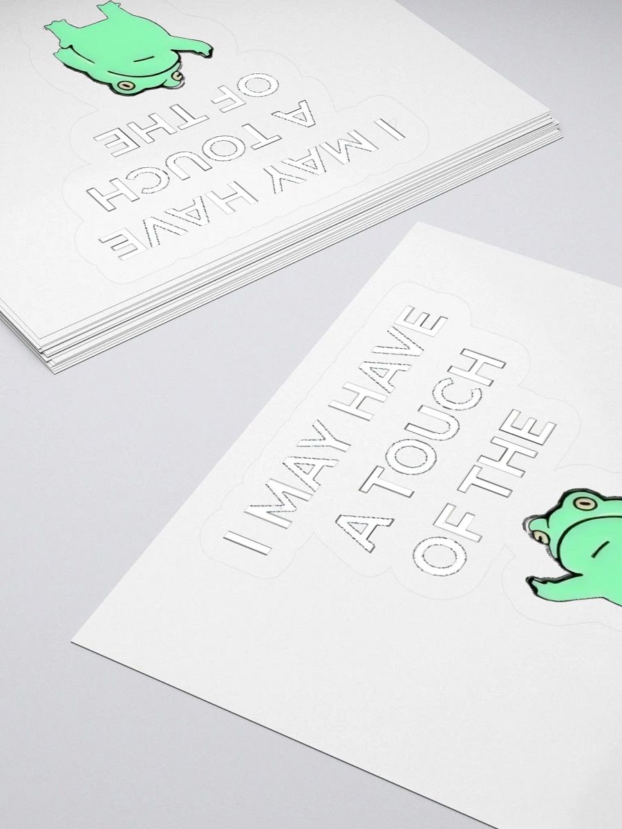 I May Have A Touch Of The Tism Sticker product image (4)