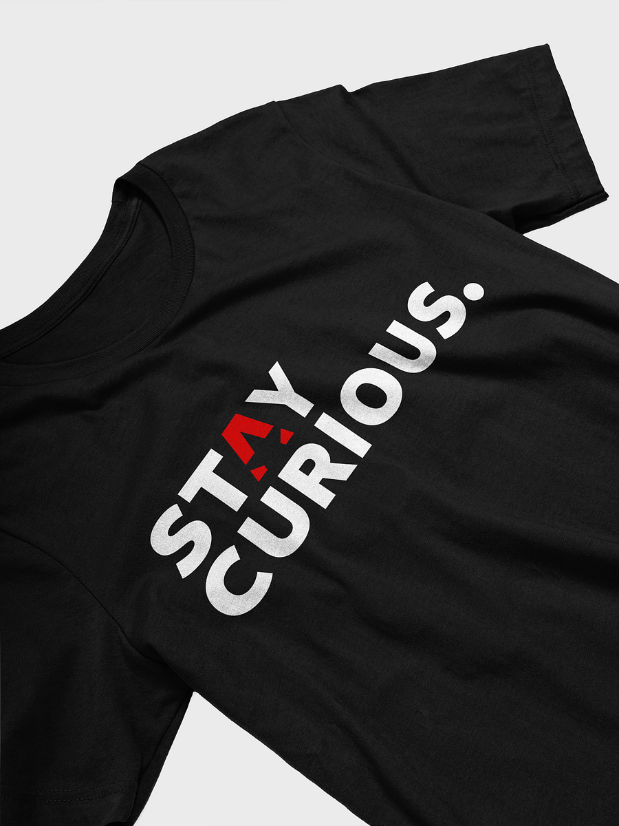 Stay Curious T-Shirt product image (5)