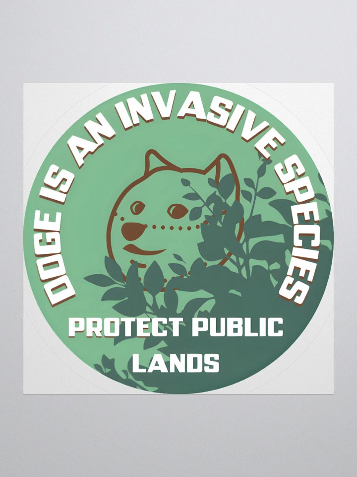 DOGE is an Invasive Species Sticker product image (1)