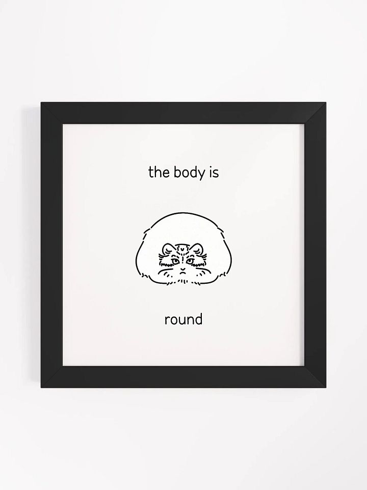 The Body Is Round - Framed Print product image (3)