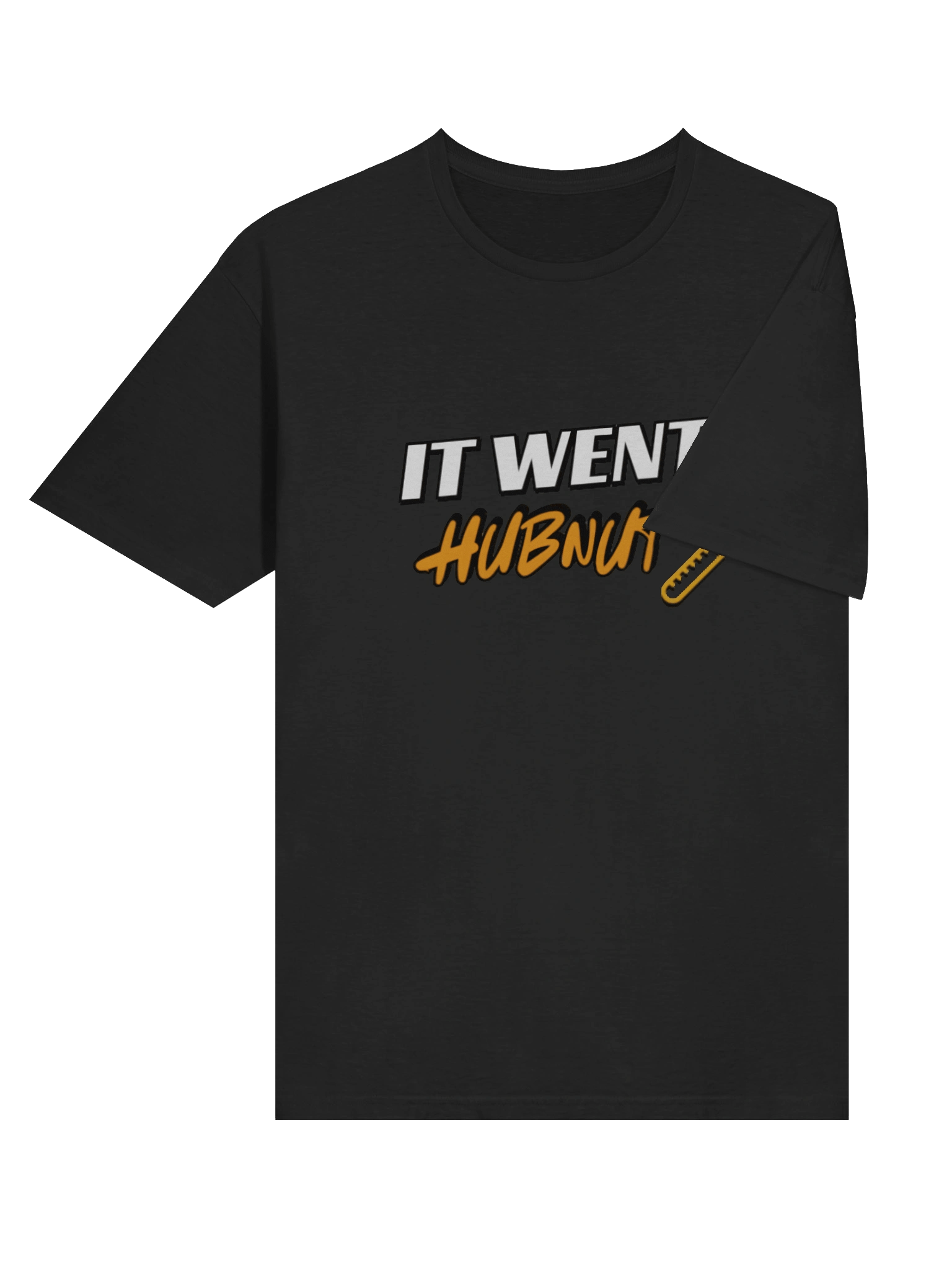It Went HubNut T-Shirt product image (52)