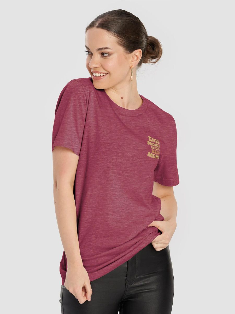 Enjoy Moments Before They Become Memories Gradient T-Shirt product image (28)
