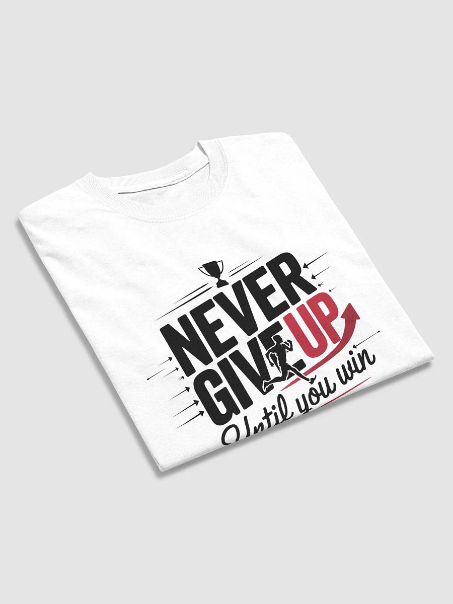 Never Give Up Arrow T-Shirt product image (4)