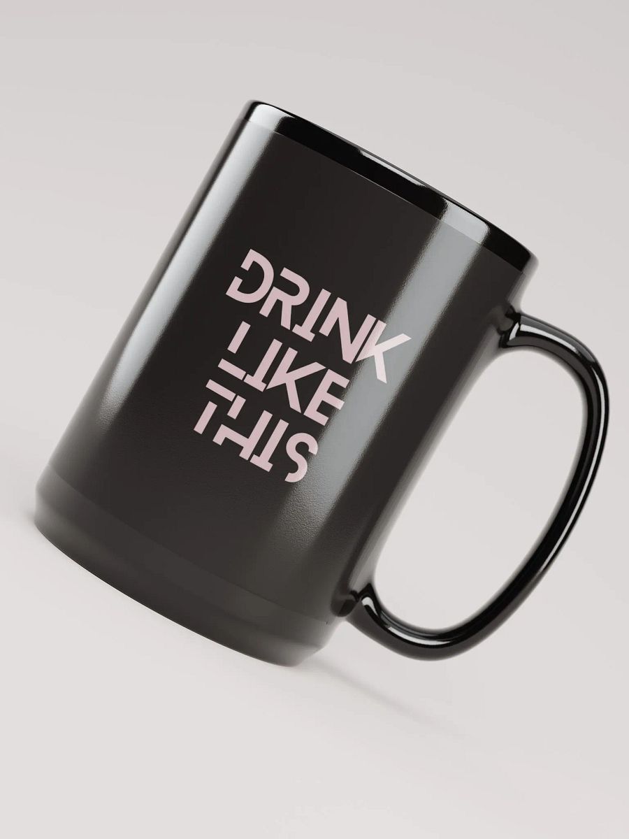 Drink Like This 15 oz. Mug product image (6)