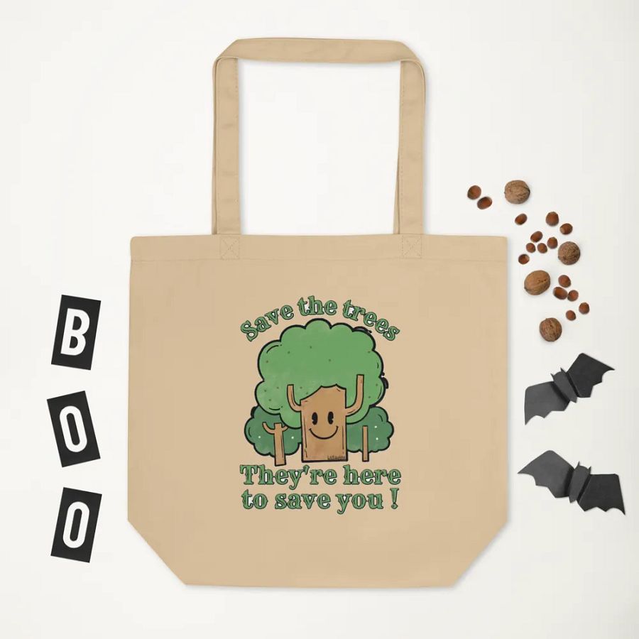SAVE THE TREES, THEY'RE HERE TO SAVE YOU! product image (6)