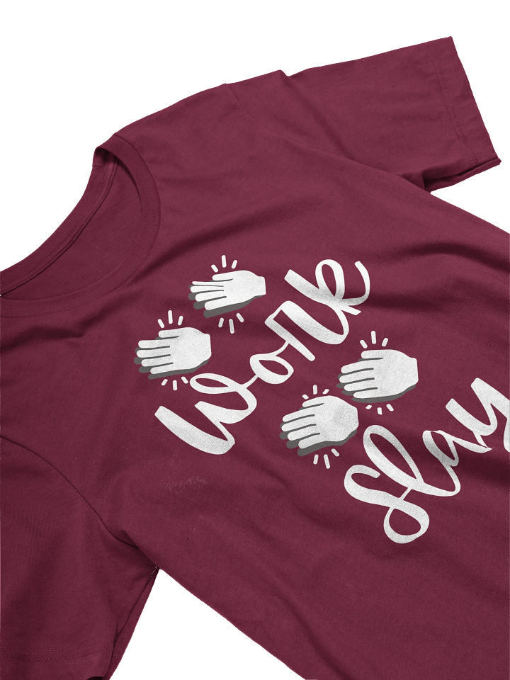 "Work! Slay!" Winterguard Chant T-Shirt (white lettering) product image (2)