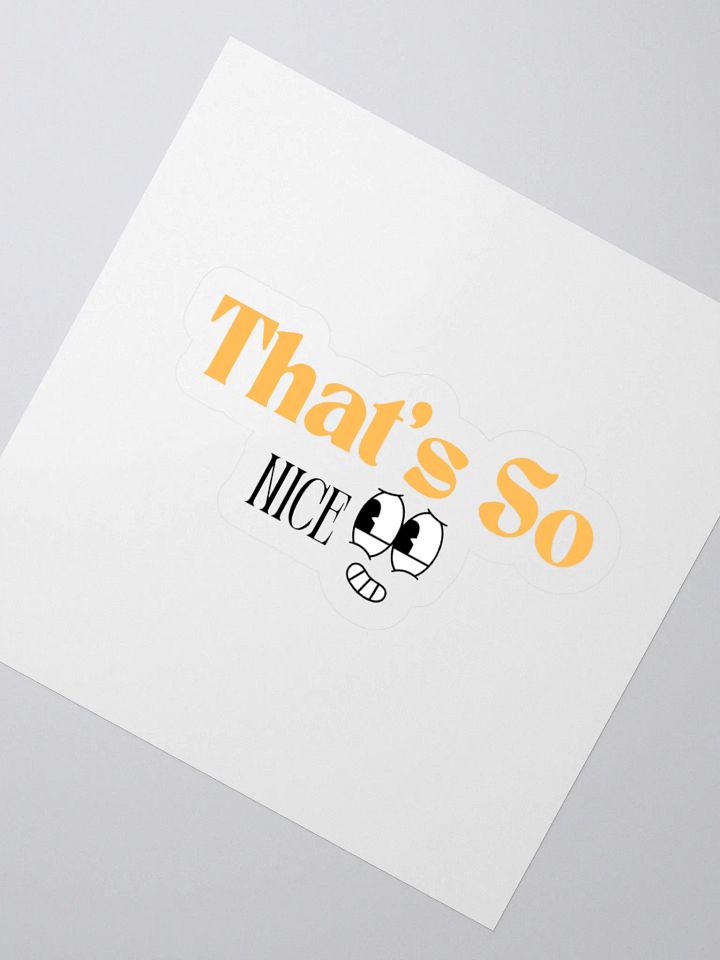 That's So Nice Sticker product image (5)