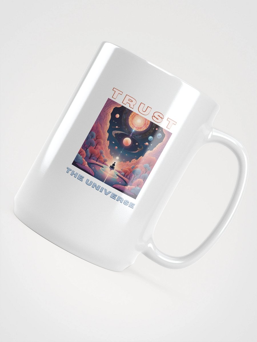Trust the Universe White Glossy Mug product image (4)