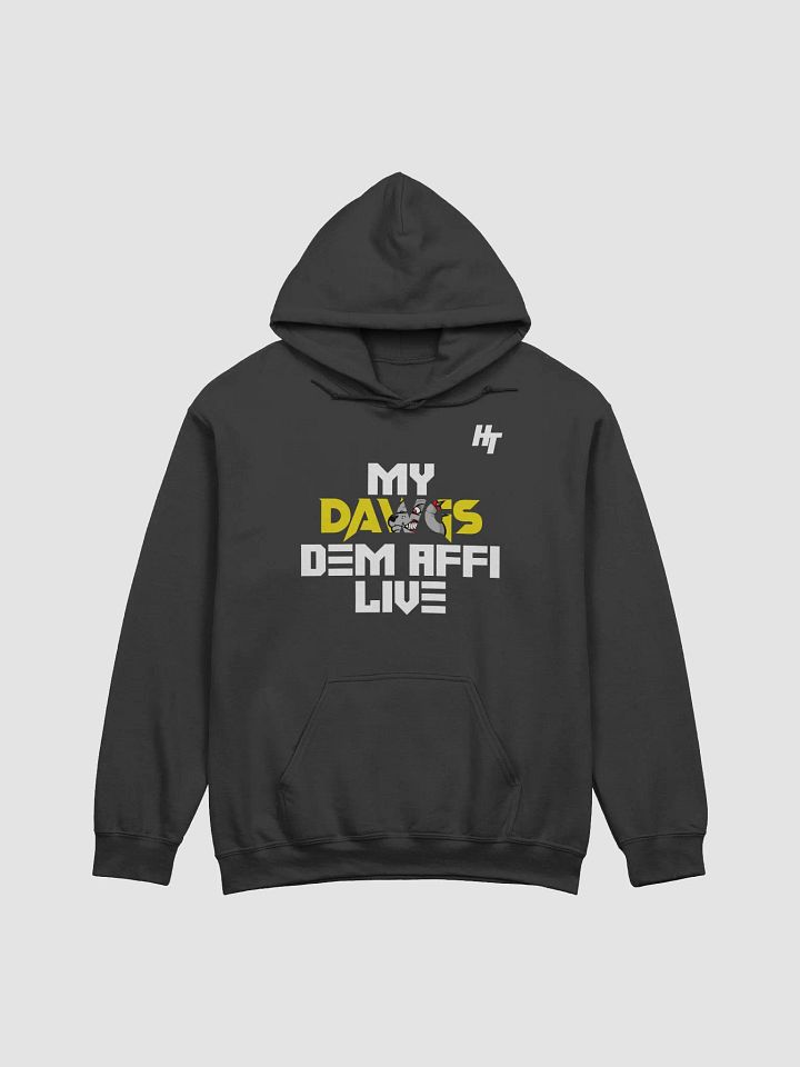 My Dawgs Dem Affi LIVE Hoodie product image (2)