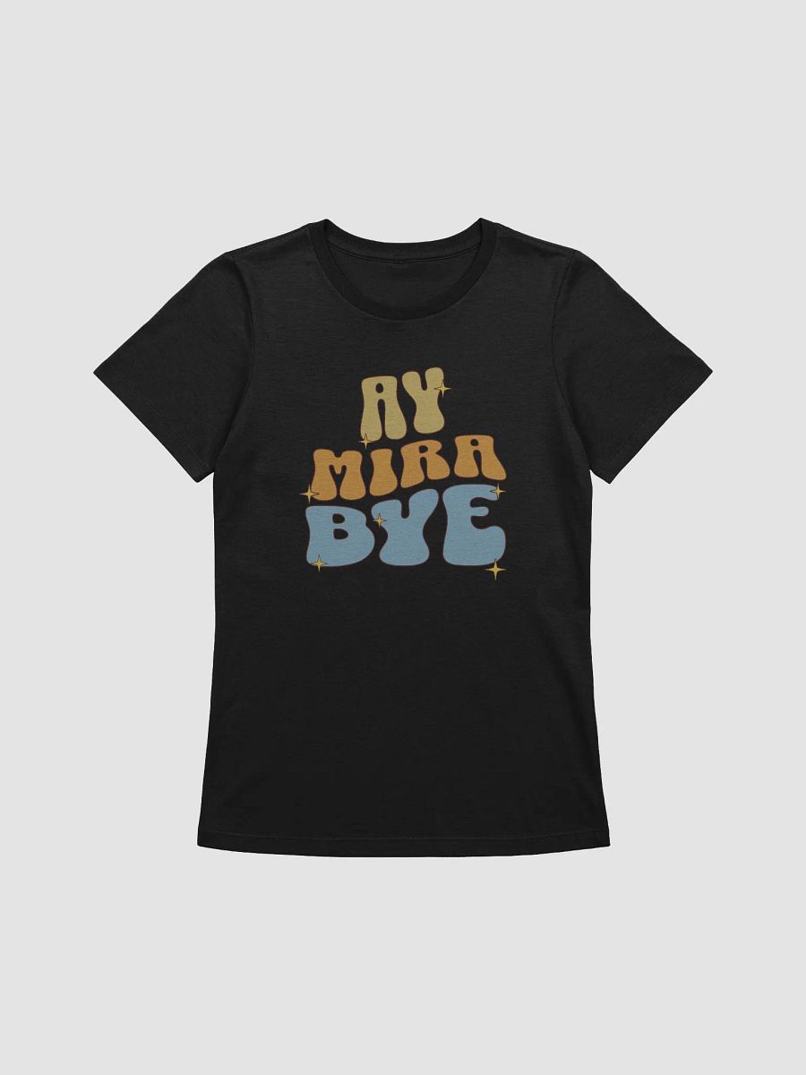 Ay Mira Bye Camiseta de Mujer product image (1)