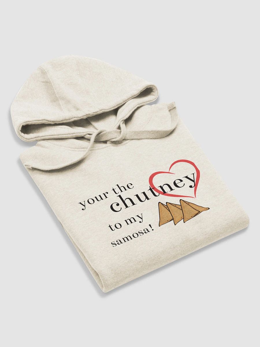 Your the Chutney to my Samosa product image (4)