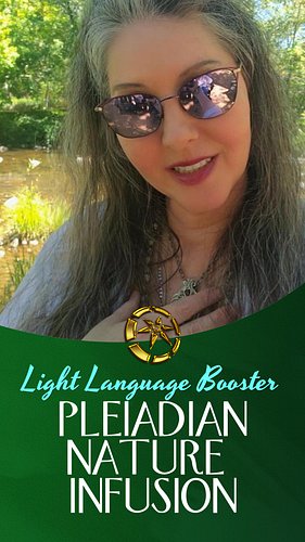 Pleiadian Light Language Nature Infusion Booster 🍃🦆By Lightstar. A quick yet powerful Pleiadian light language transmission f...