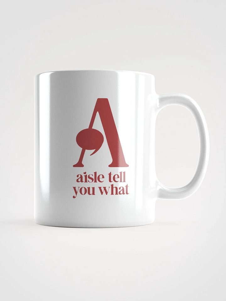 Aisle Tell You What Mug product image (1)