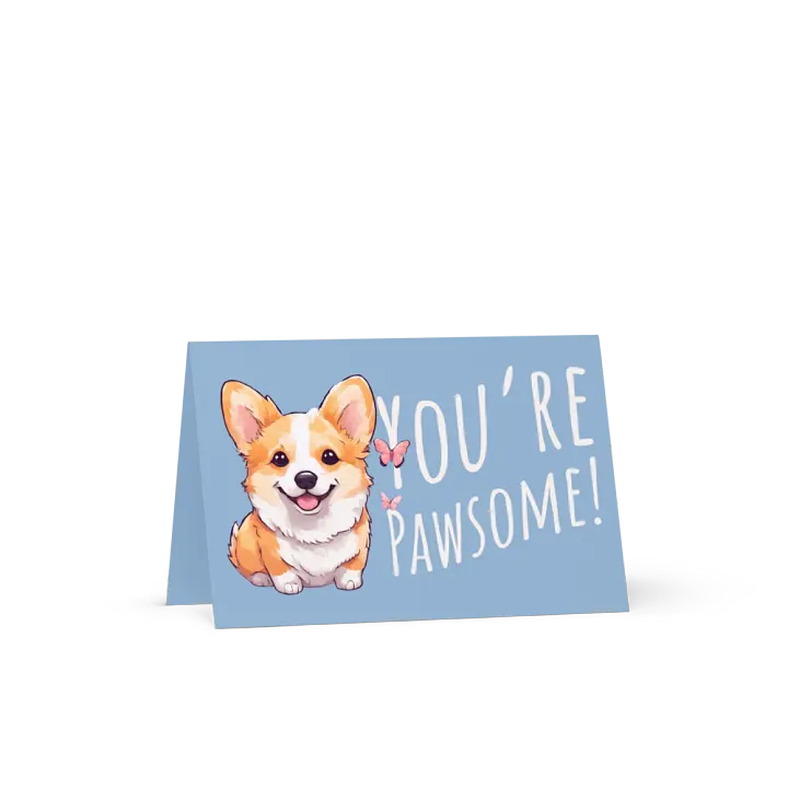 Pawsitively 'You're Pawsome' Corgi Greeting Card product image (1)