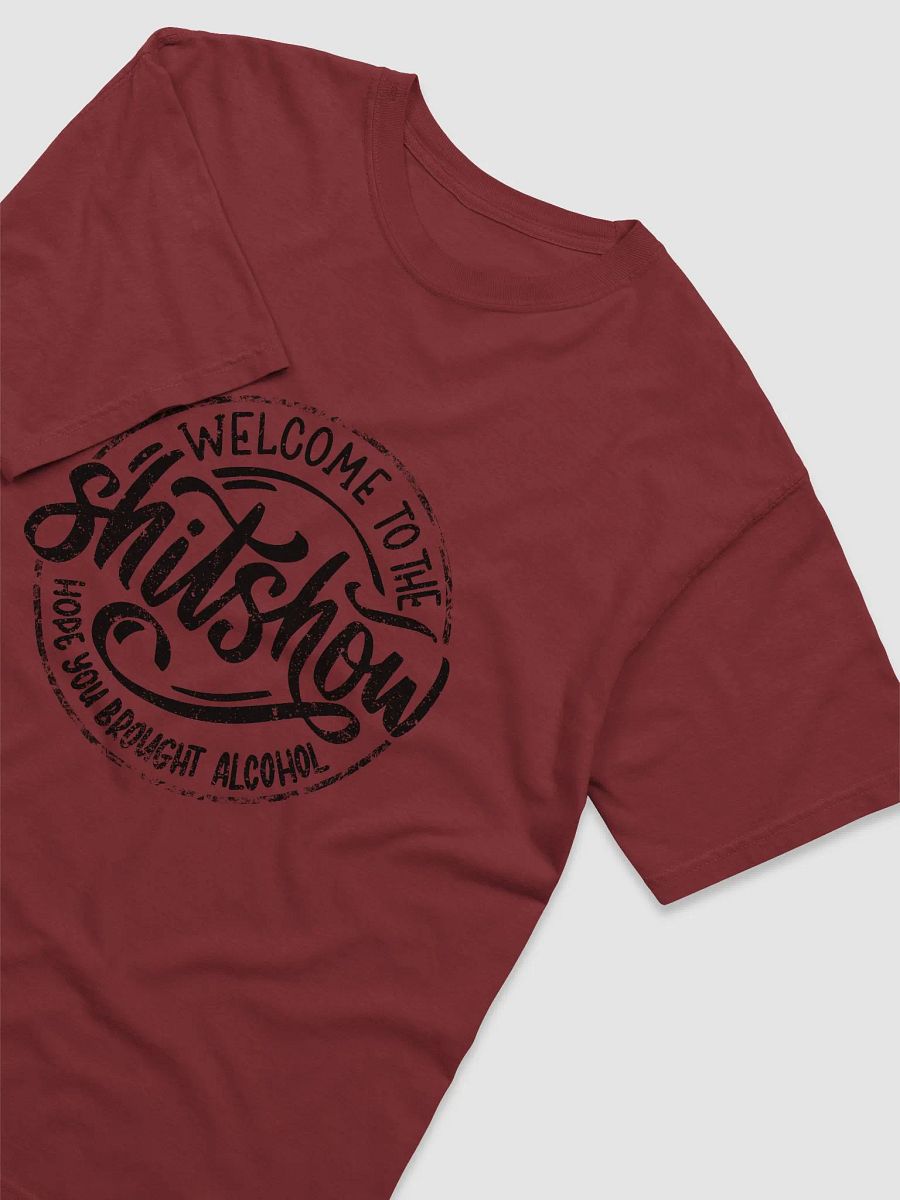 Welcome to the Shit Show Unisex T-Shirt product image (19)
