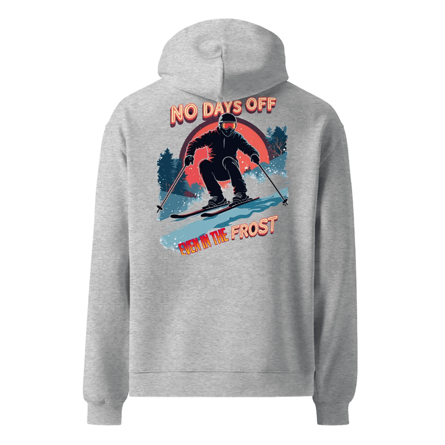 No Days Off Even In The Frost Skier Hoodie product image (3)