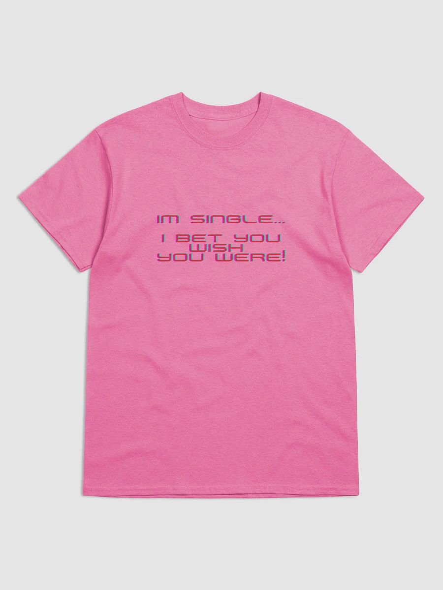 I'm Single Tee product image (7)