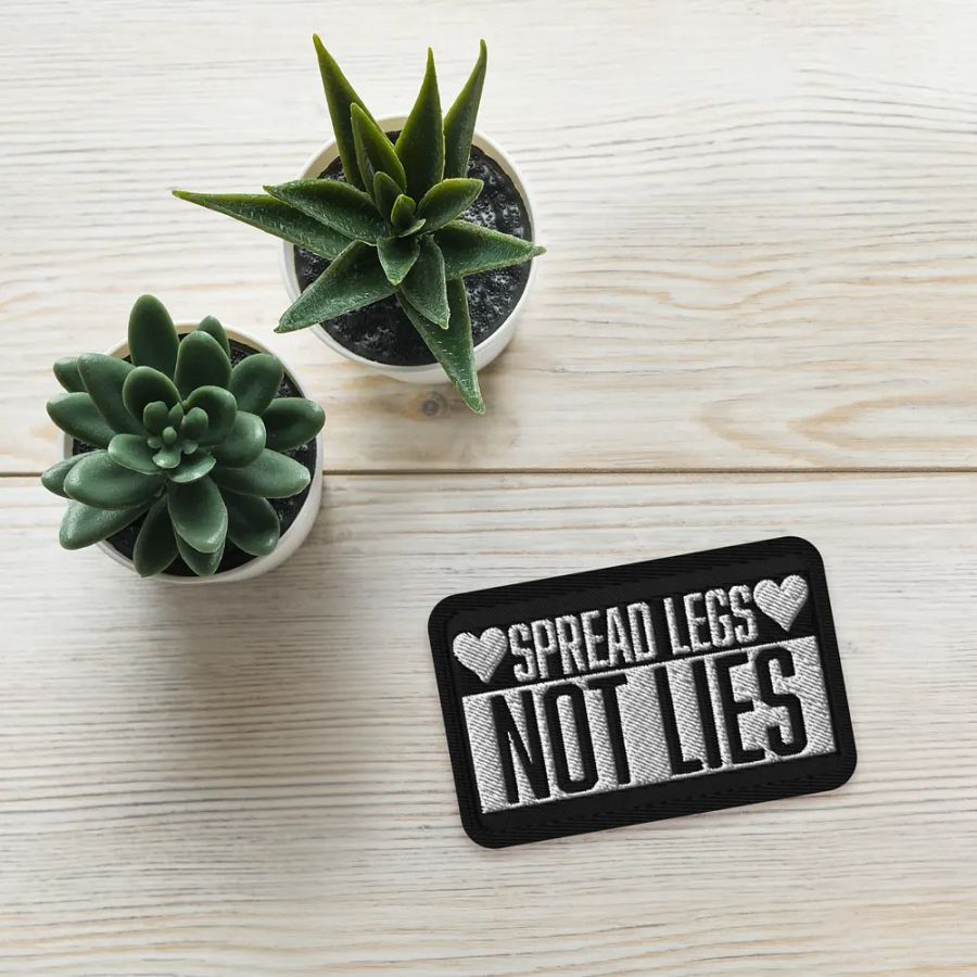 Spread Legs Not Lies Patch product image (4)