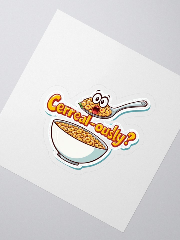 Cerreal-ously? Kiss Cut Stickers product image (2)