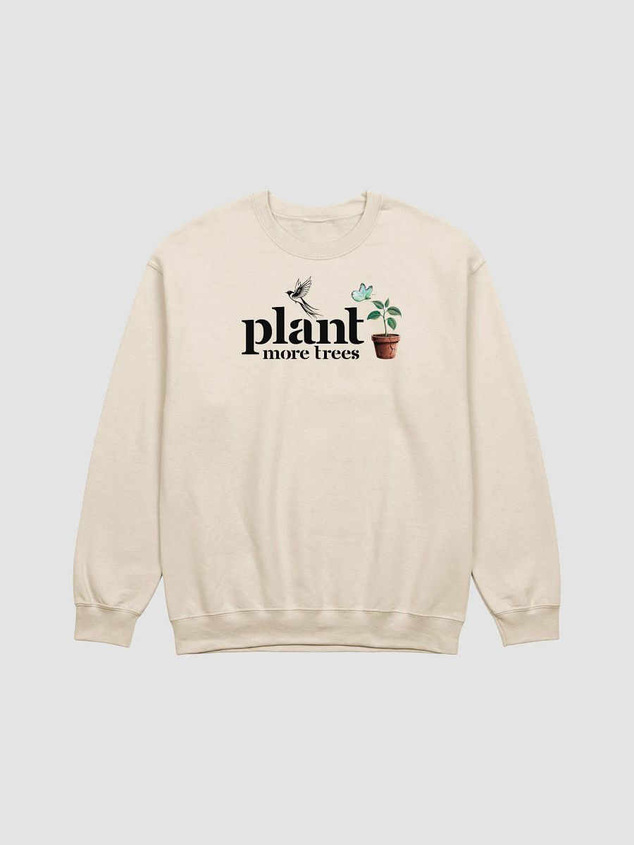 Plant More Trees, Earth Day Gildan Sweatshirt product image (2)