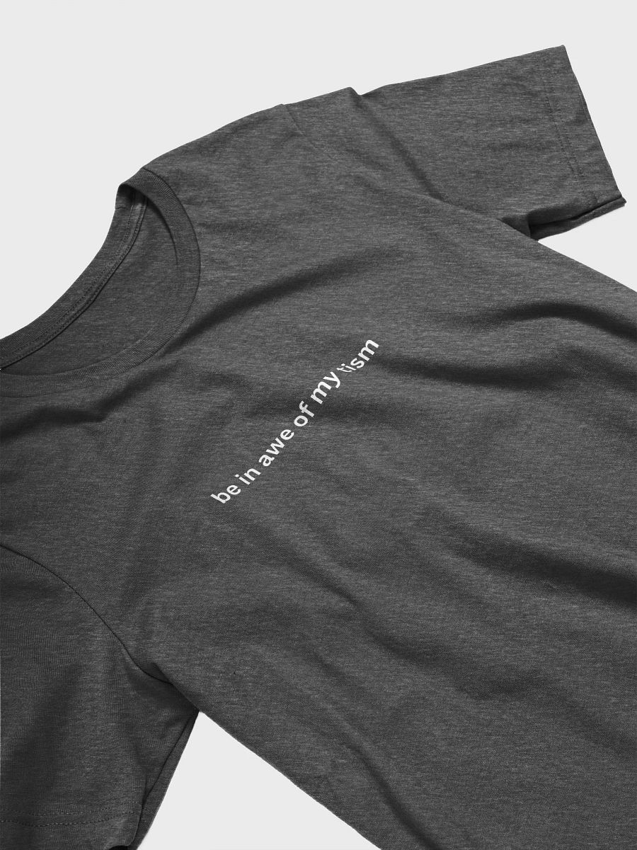 Be in awe of my tism - Unisex T-shirt Bella Canvas 3001 product image (8)