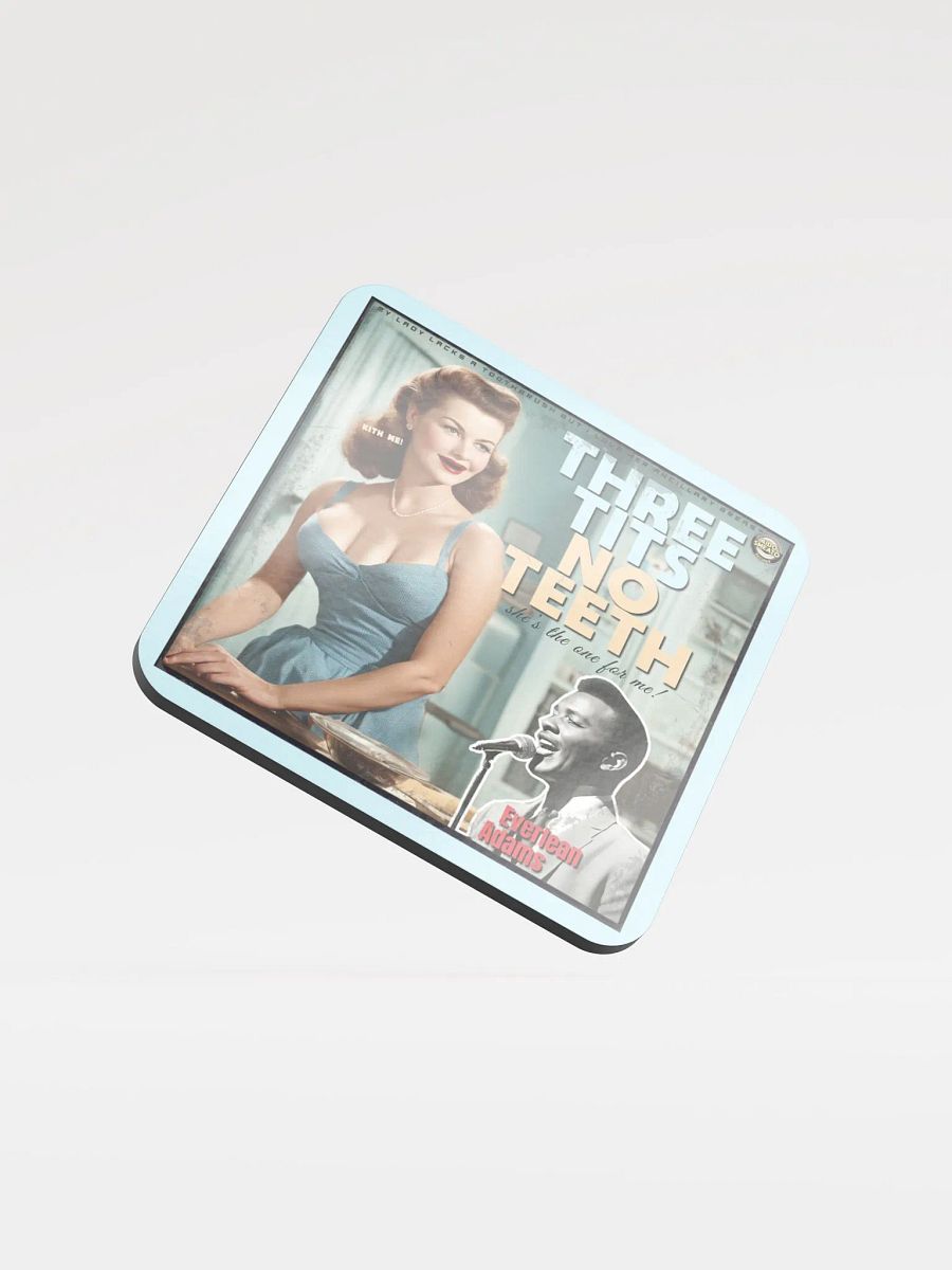 Everlean Adams - Three Tits No Teeth (Coaster) product image (1)