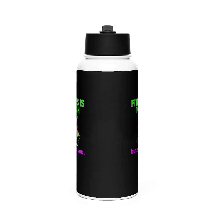 FITNESS IS TOUGH BUT SO ARE YOU WATER BOTTLE product image (3)