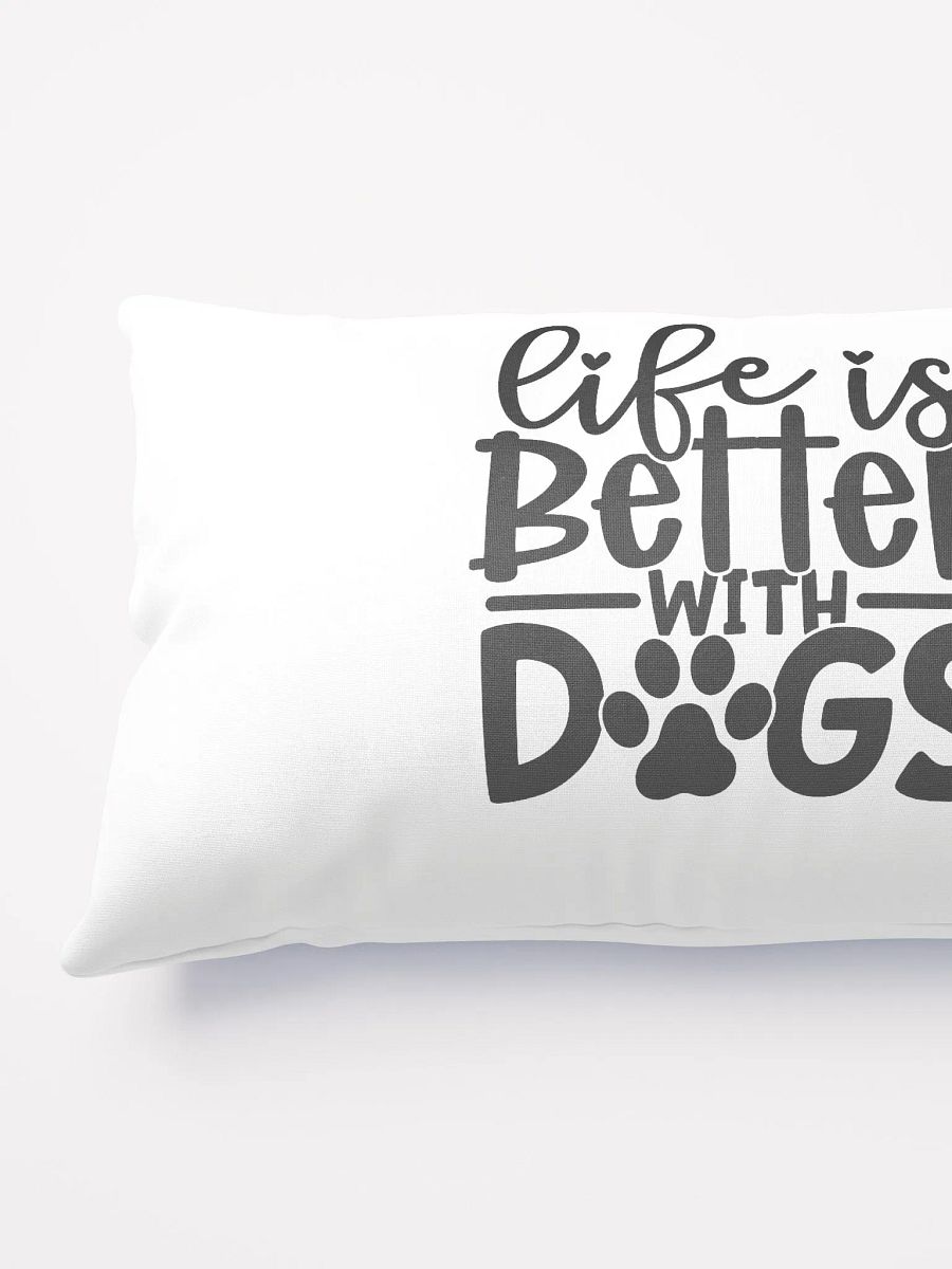 'Life is Better with Dogs' pillow product image (3)