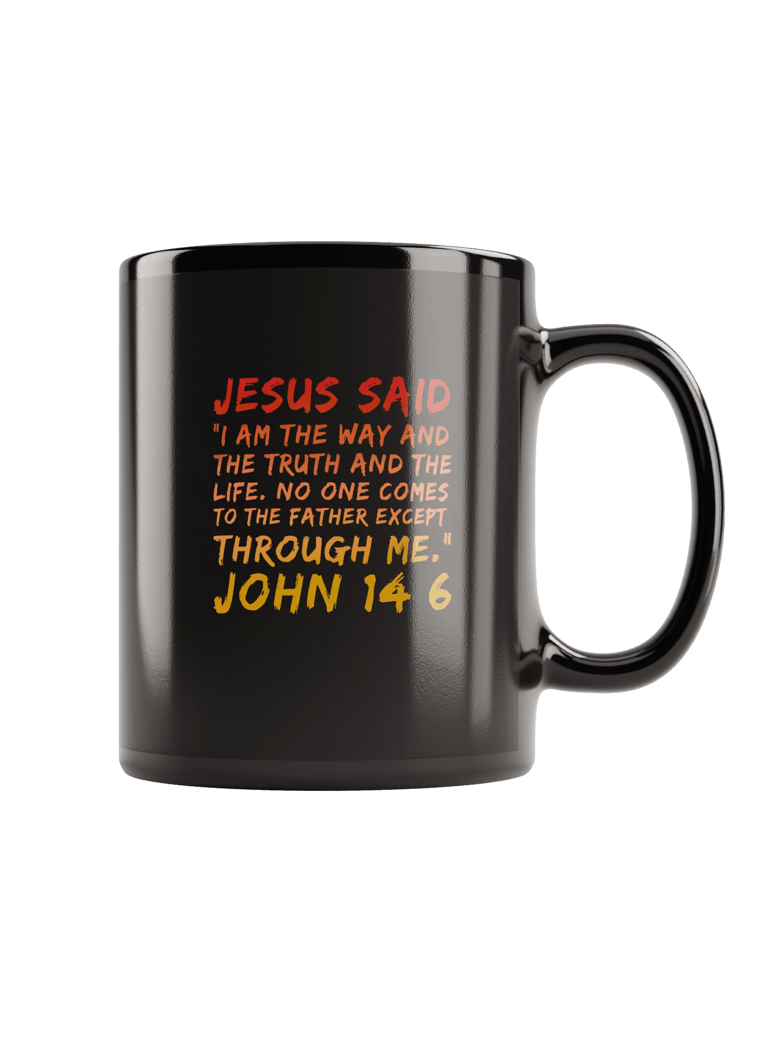 Jesus Said I Am The Way John 14:6 Mug product image (2)
