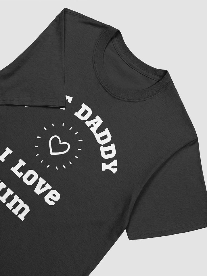 But Daddy I Love Him Unisex T-Shirt V23 product image (2)