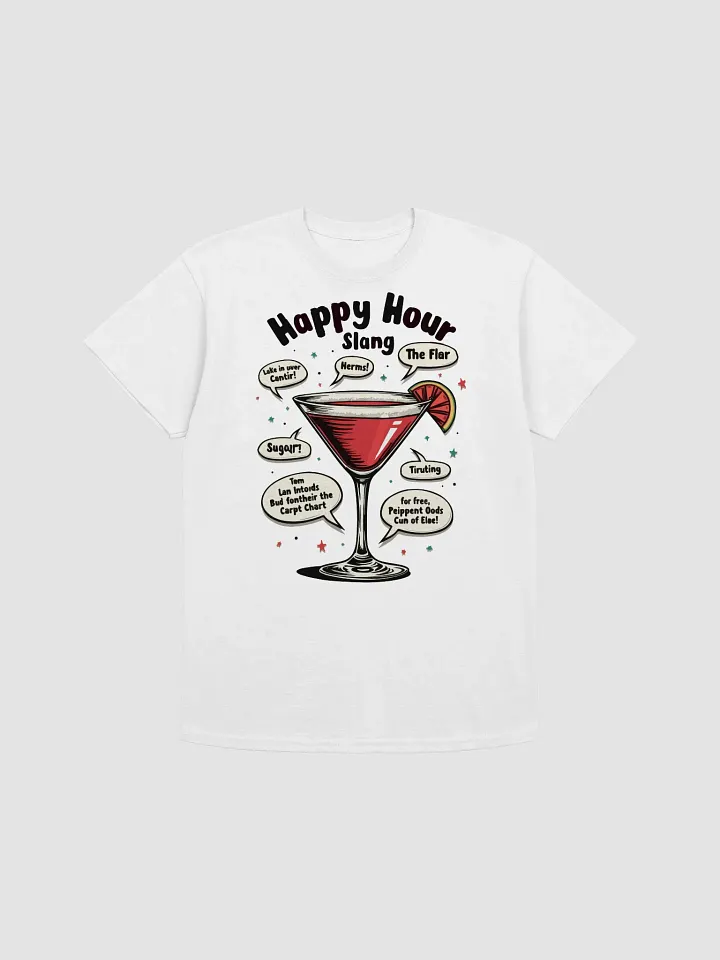 Happy Hour Slang T-Shirt product image (1)