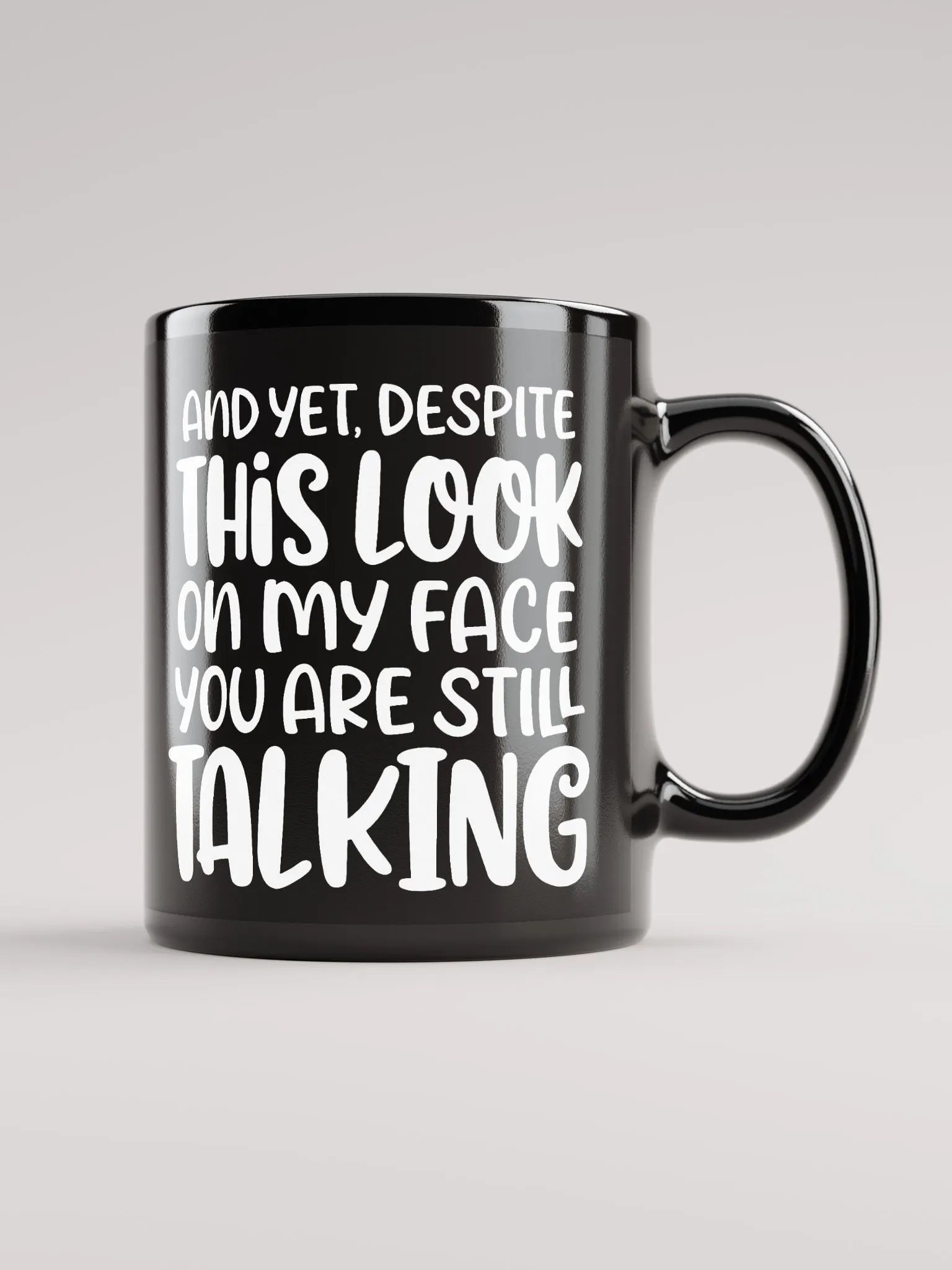You Are Still Talking Mug product image (1)