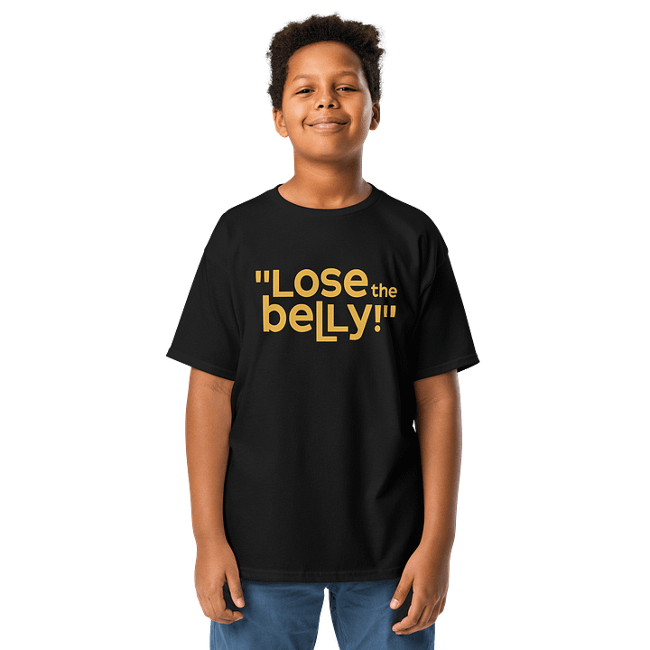 "Lose The Belly!" Children T-Shirt product image (1)
