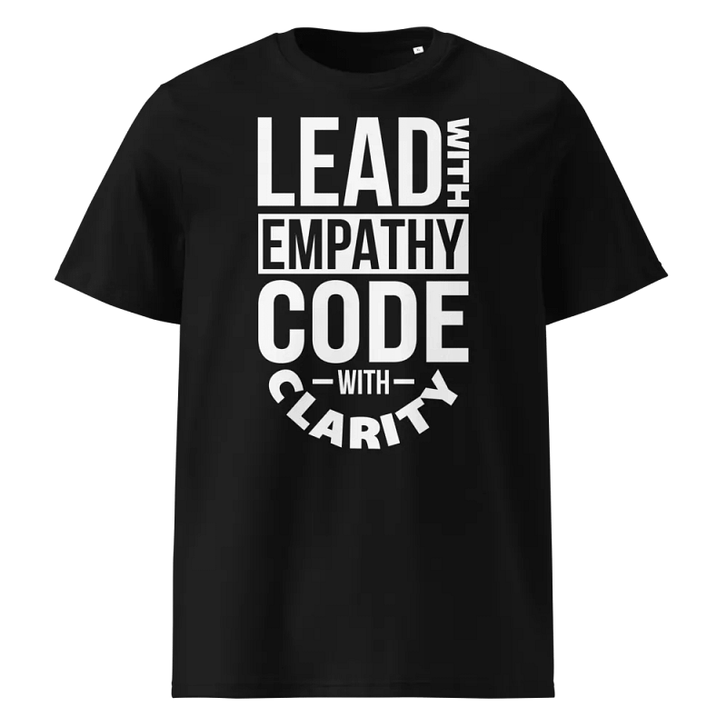 Lead with empathy code with clarity T-shirt