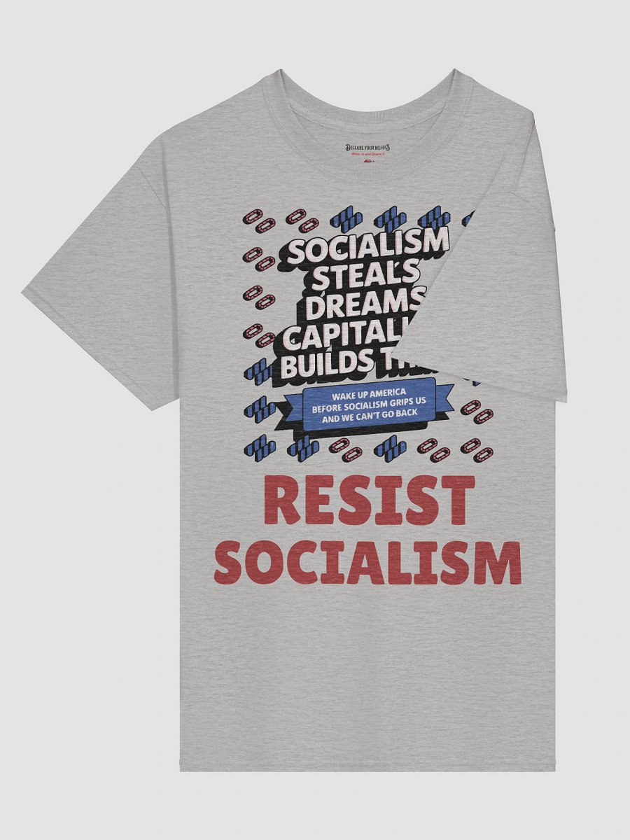 Resist Socialism - Capitalism Builds Dreams TEE product image (28)