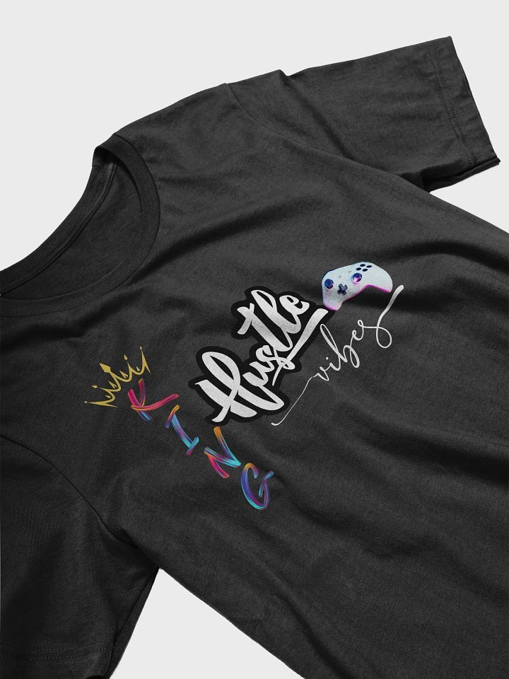 King Hustle Vibes T-Shirt product image (2)