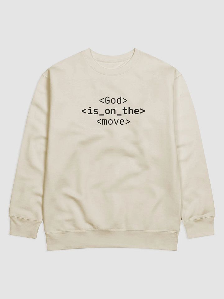 Sweatshirt God Is On The Move (Dark font) product image (1)