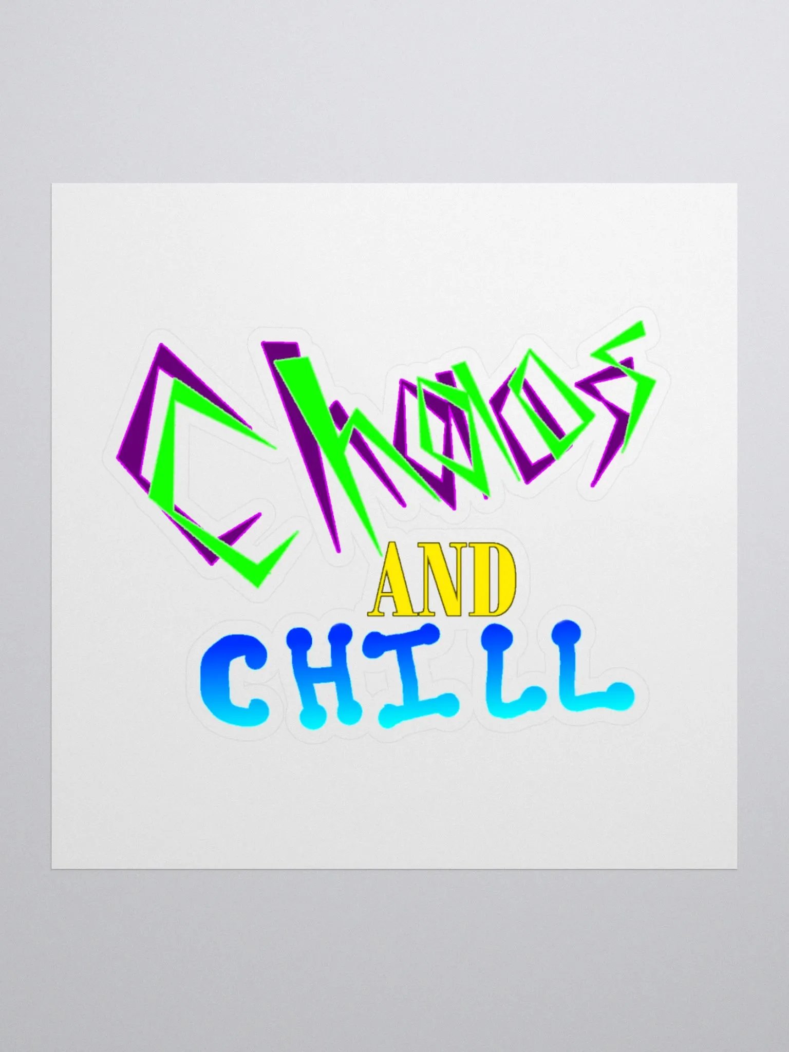 Chaos and Chill motto! product image (1)