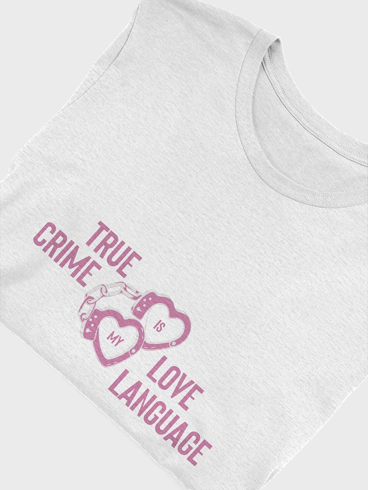 True Crime Is My Love Language T-Shirt - Ash product image (1)