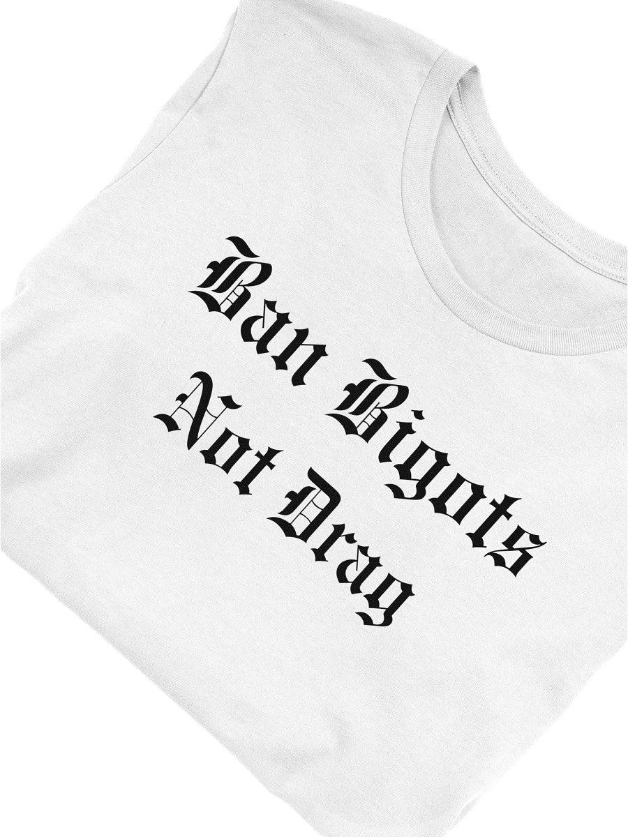 Ban Bigots Not Drag Old English Supersoft T-shirt product image (5)