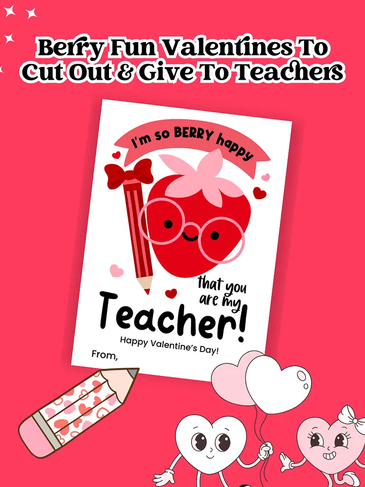 PRINTABLE CLASSROOM VALENTINE’S FOR TEACHERS: I’M SO BERRY HAPPY THAT YOU ARE MY TEACHER product image (2)