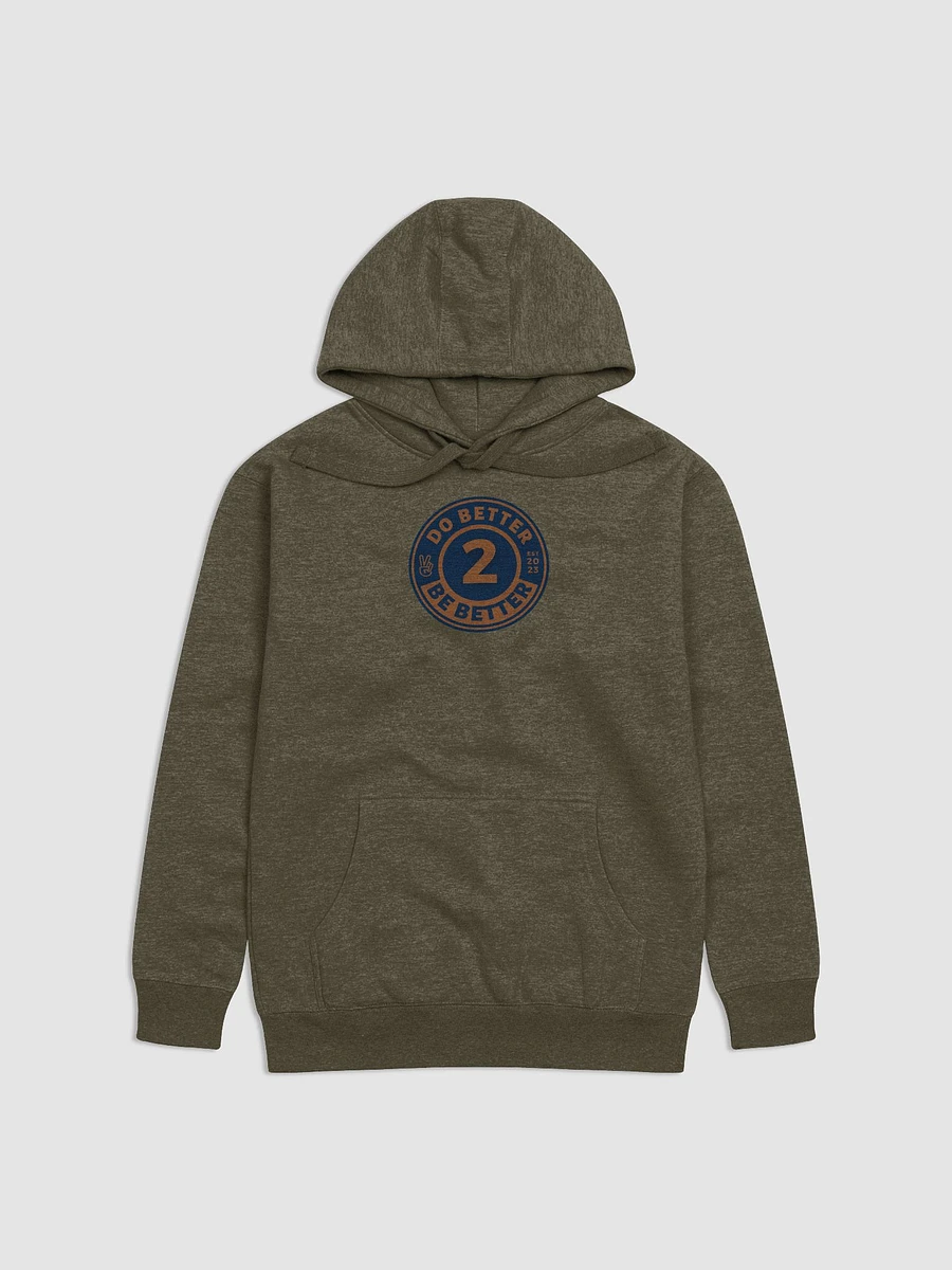 Do Better 2 Be Better Hoodie product image (13)