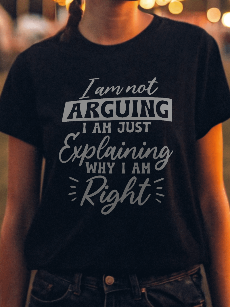 I Am Not Arguing I Am Just Explaining Women's Black T-Shirt product image (1)