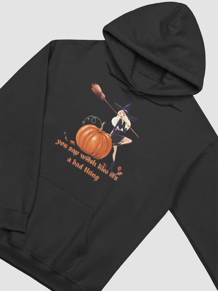 YOU SAY WITCH LIKE IT'S A BAD THING product image (16)