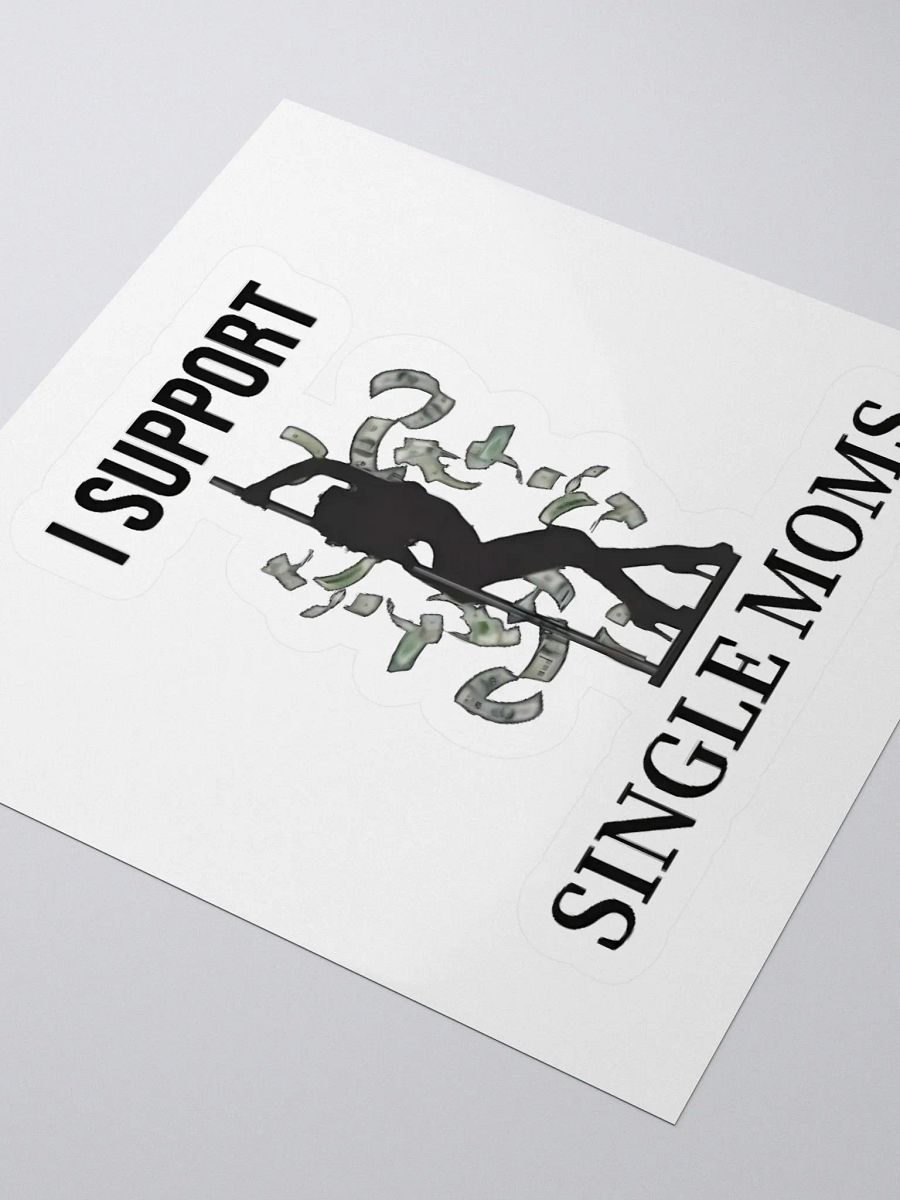 I Support Single Moms Sticker product image (3)