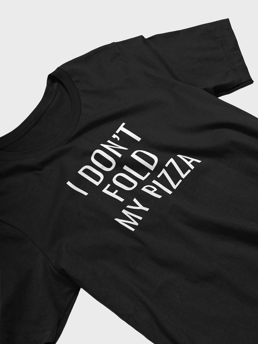 I Eat My Pizza Correctly Tee product image (17)