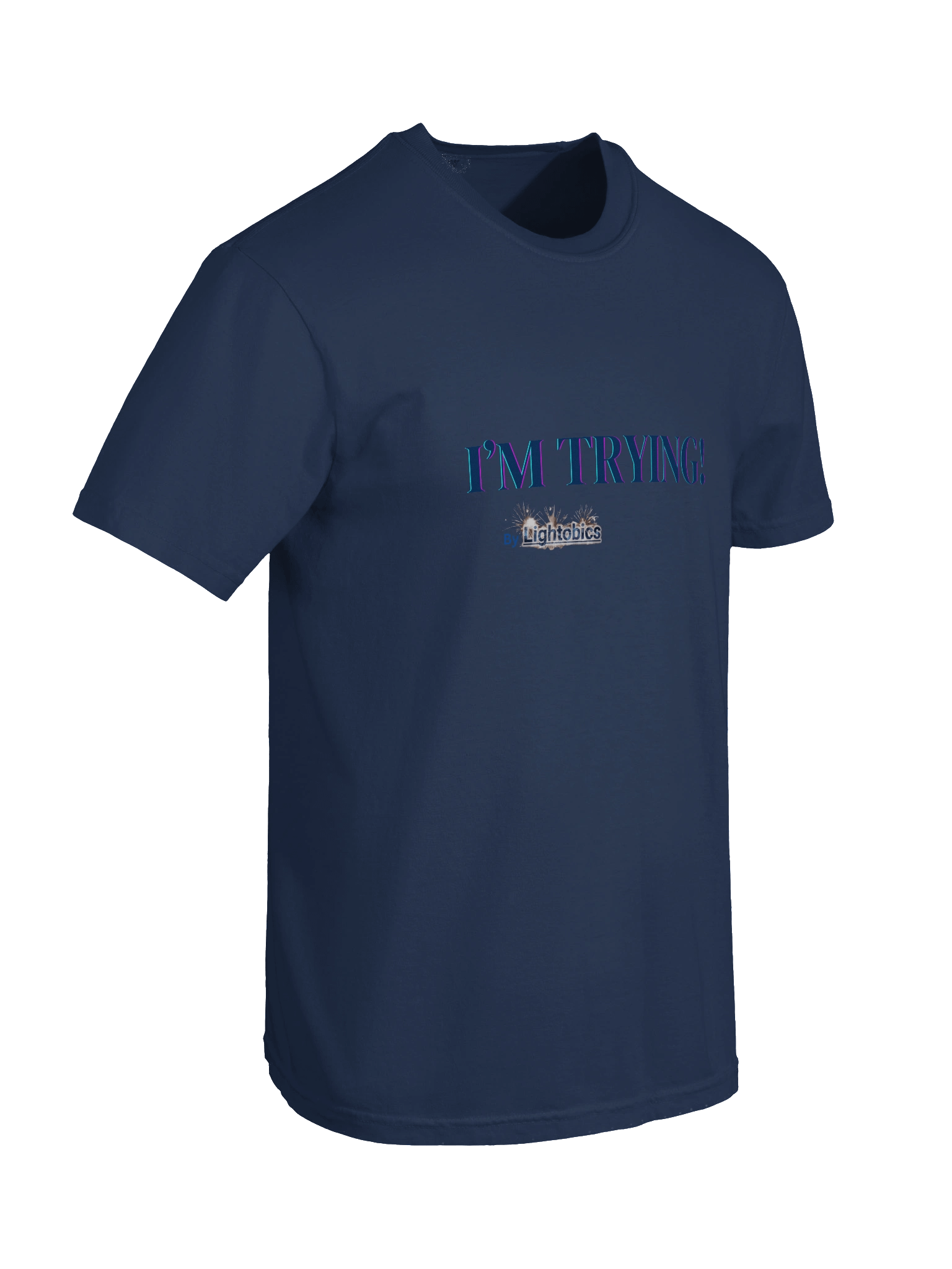 I'M TRYING T-shirt product image (72)