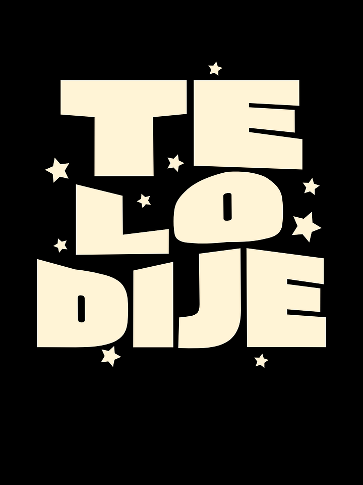 Te lo Dije Camiseta Unisex product image (1)