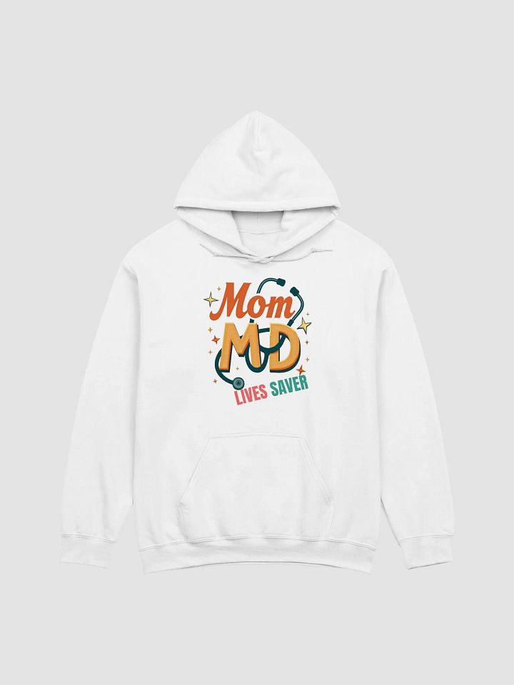 Mom MD Life Saver Hoodie product image (4)
