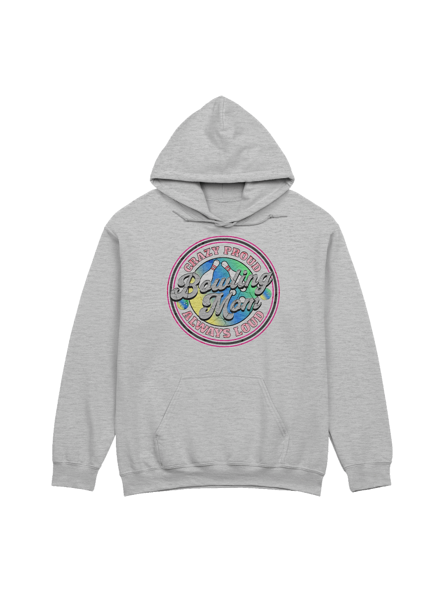 Bowling Mom Crazy Proud Always Loud Hoodie product image (13)